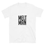 MELT MAN Short-Sleeve Unisex T-Shirt